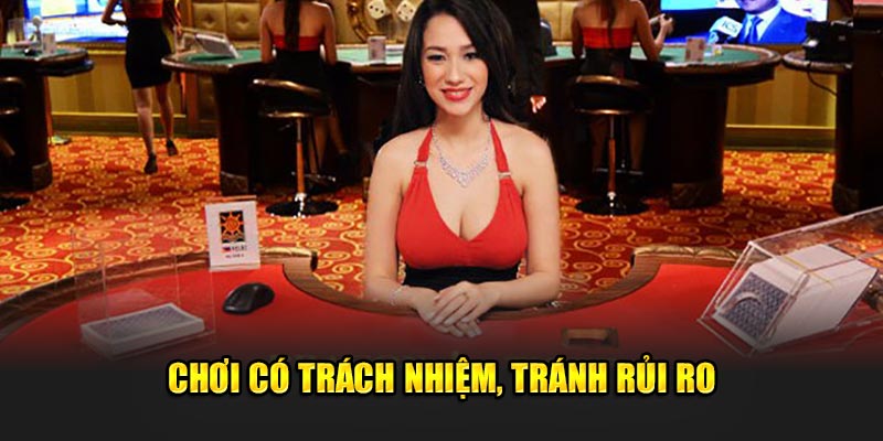 Choi-co-trach-nhiem-tranh-rui-ro
