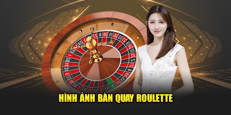 Hinh-anh-ban-quay-Roulette