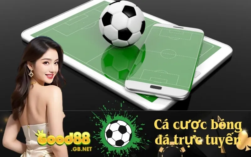 Cá cược bóng đá trực tuyến